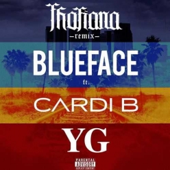 BlueFace Ft. Cardi B & YG - Thotiana (Remix)
